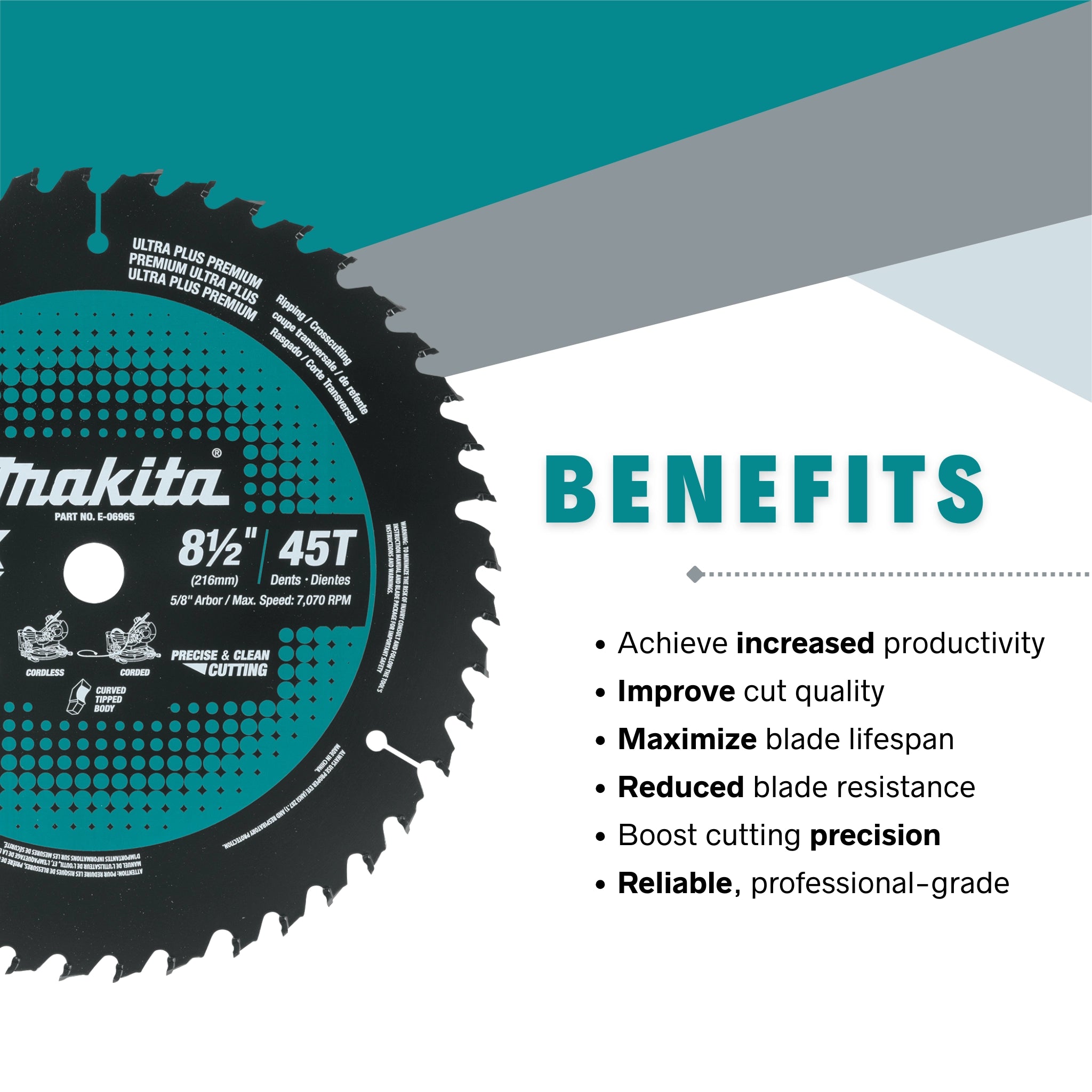 Benefits of Makita Max Efficiency blade for cordless and fine finish cutting
