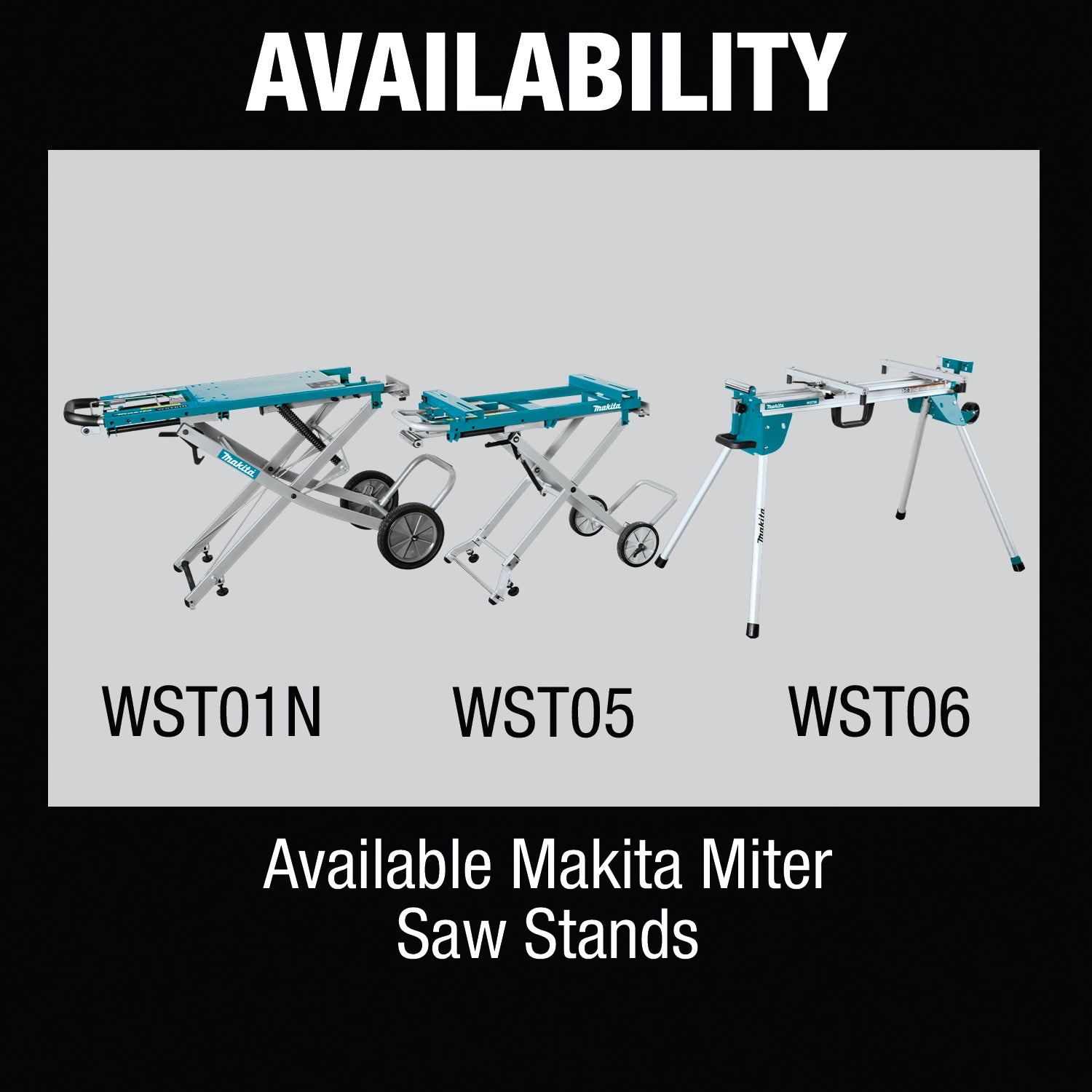 Availability of WST01N, WST05, and WST06 miter saw stands
