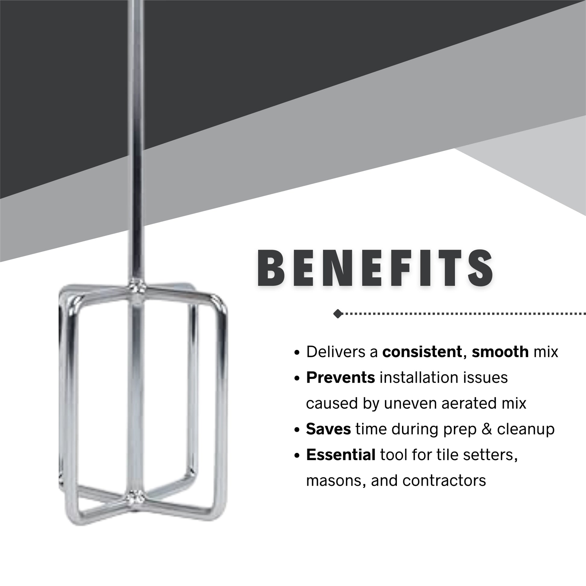 Key benefits of the QEP Super Mixer Paddle for smooth, air-free mixing of mortar and grout

